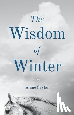 Seyler, Annie - The Wisdom of Winter