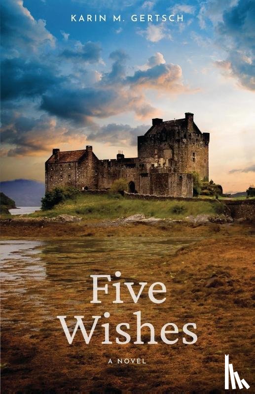 Gertsch, Karin M. - Five Wishes