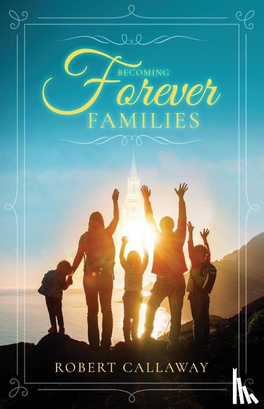 Callaway, Robert - Becoming Forever Families