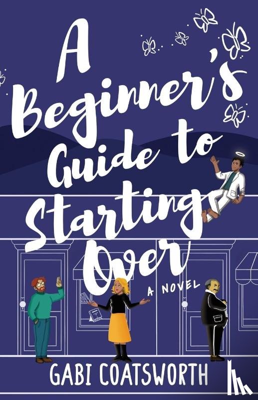 Coatsworth, Gabi - A Beginner's Guide to Starting Over