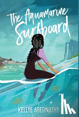 Abernathy, Kellye - Abernathy, K: Aquamarine Surfboard