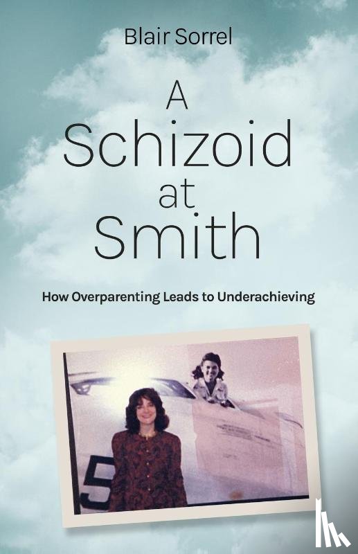 Sorrel, Blair - A Schizoid at Smith