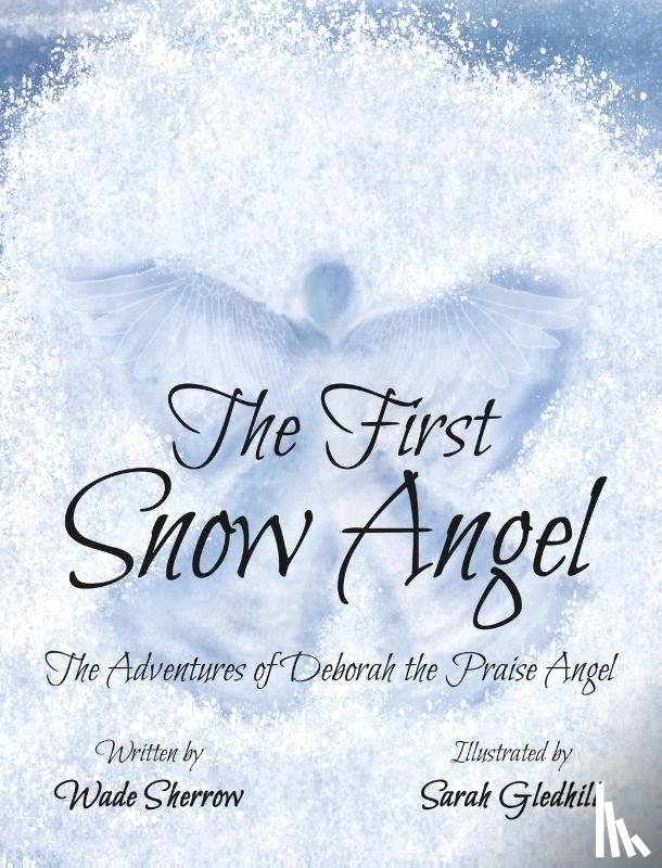 Sherrow, Wade - The First Snow Angel
