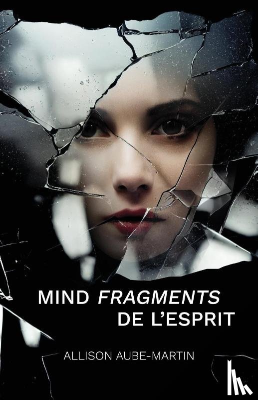 Aube-Martin, Allison - Mind Fragments De L'Esprit