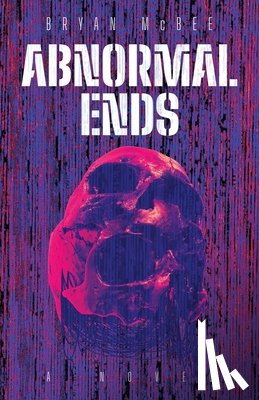 McBee, Bryan - Abnormal Ends