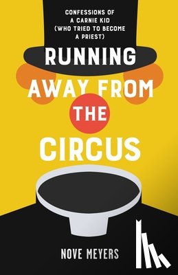 Meyers, Nove - Running Away From the Circus