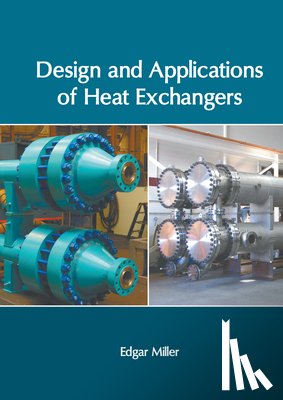  - Design and Applications of Heat Exchangers