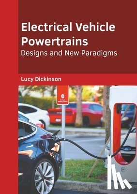  - Electrical Vehicle Powertrains: Designs and New Paradigms