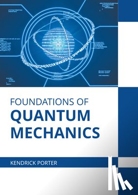  - Foundations of Quantum Mechanics