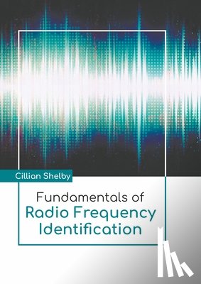  - Fundamentals of Radio Frequency Identification