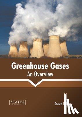  - Greenhouse Gases: An Overview