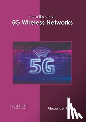  - Handbook of 5g Wireless Networks