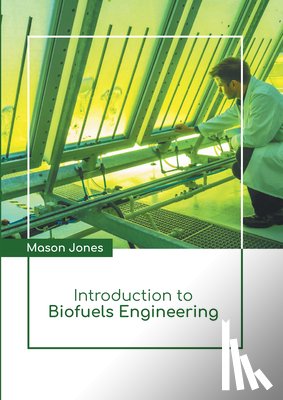  - Introduction to Biofuels Engineering