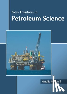  - New Frontiers in Petroleum Science