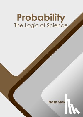  - Probability: The Logic of Science