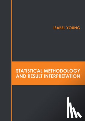  - Statistical Methodology and Result Interpretation