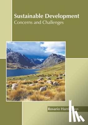  - Sustainable Development: Concerns and Challenges