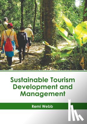 Webb, Remi - Sustainable Tourism Development and Management