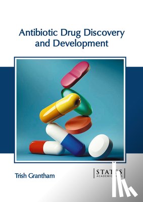 Grantham, Trish - Antibiotic Drug Discovery and Development