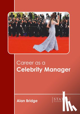Bridge, Alan - Career as a Celebrity Manager