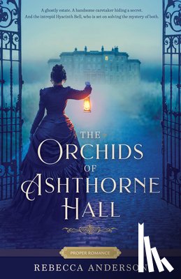 Anderson, Rebecca - The Orchids of Ashthorne Hall