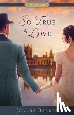 Barker, Joanna - So True a Love