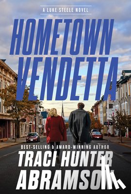 Abramson, Traci Hunter - Hometown Vendetta