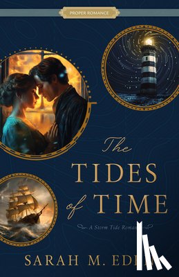 Eden, Sarah M. - The Tides of Time: A Storm Tide Romance