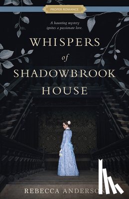 Anderson, Rebecca - Whispers of Shadowbrook House