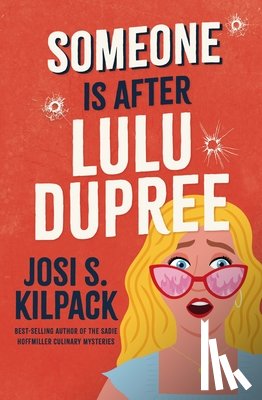 Kilpack, Josi S. - Someone Is After Lulu Dupree: Volume 1