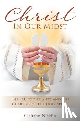 Nicklin, Clairann - Christ In Our Midst