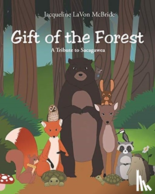 McBride, Jacqueline Lavon - Gift of the Forest