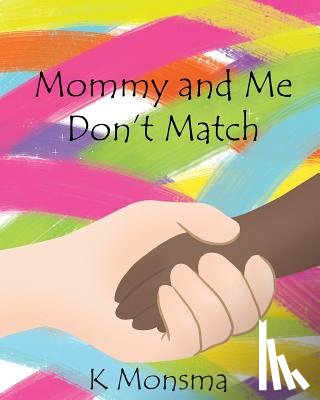 Monsma, K - Mommy and Me Don't Match
