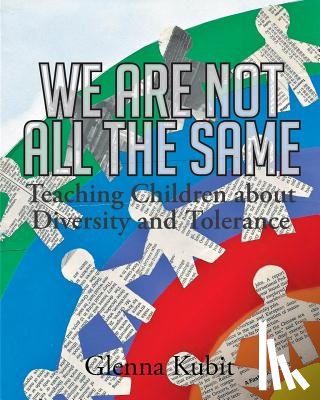 Kubit, Glenna - We Are Not All the Same