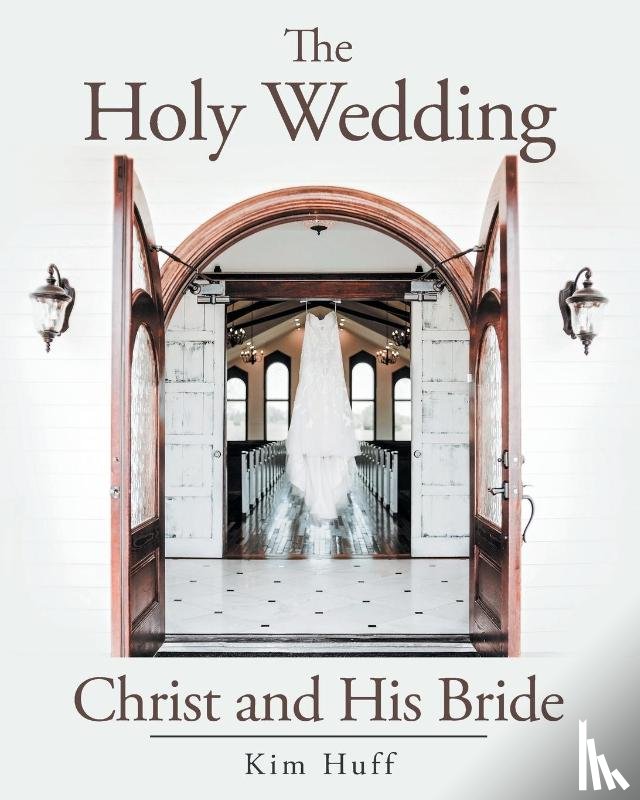 Huff, Kim - The Holy Wedding