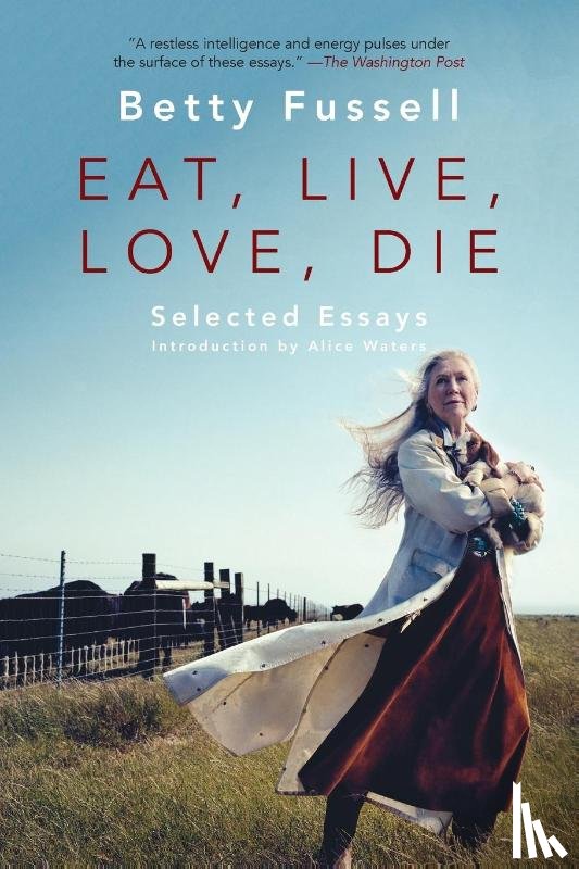 Fussell, Betty - Eat Live Love Die