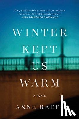 Raeff, Anne - Winter Kept Us Warm