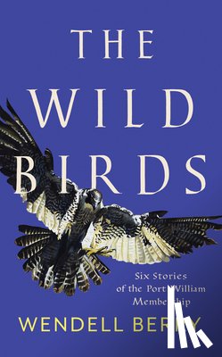 Berry, Wendell - The Wild Birds