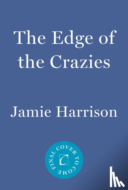 Harrison, Jamie - The Edge of the Crazies