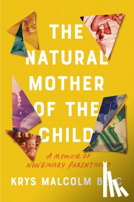 Belc, Krys Malcolm - Natural Mother of the Child