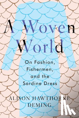 Hawthorne Deming, Alison - A Woven World