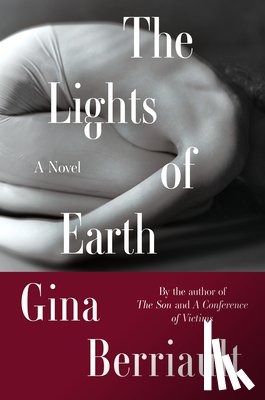 Berriault, Gina - The Lights of Earth