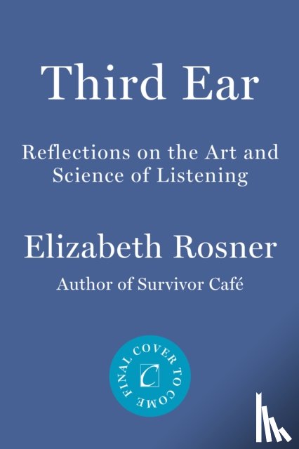 Rosner, Elizabeth - Third Ear