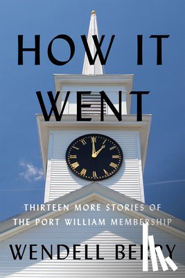 Berry, Wendell - How It Went