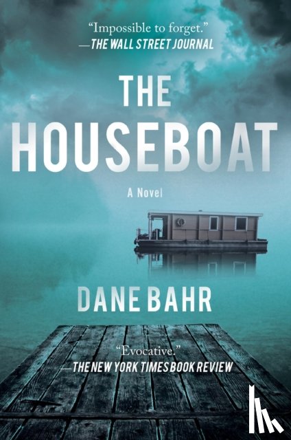 Bahr, Dane - The Houseboat