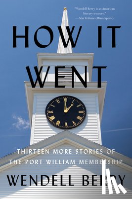 Berry, Wendell - How it Went