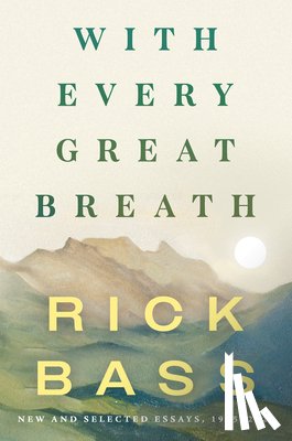 Bass, Rick - With Every Great Breath