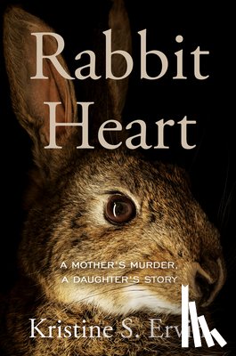 Ervin, Kristine S. - Rabbit Heart