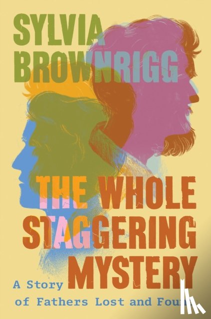 Brownrigg, Sylvia - The Whole Staggering Mystery