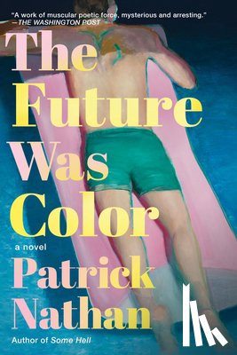 Nathan, Patrick - The Future Was Color